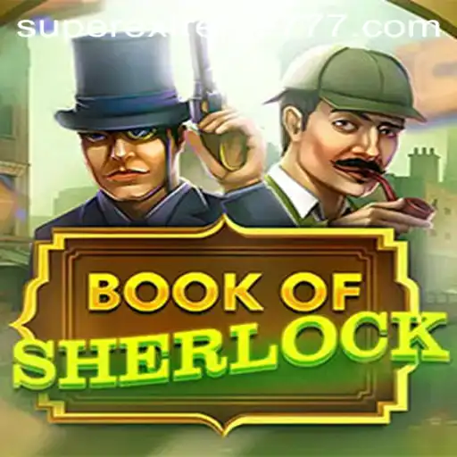Unveiling the Secrets of BookOfSherlock: A SuperExtreme Gaming Experience