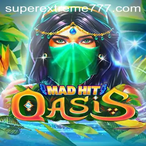 Exploring the Thrills of MadHitOasis SuperExtreme