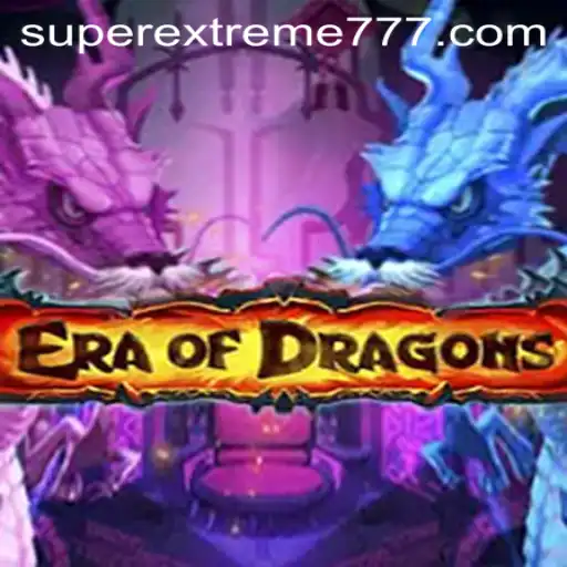 Exploring EraOfDragons: A Thrilling Adventure with SuperExtreme Challenges