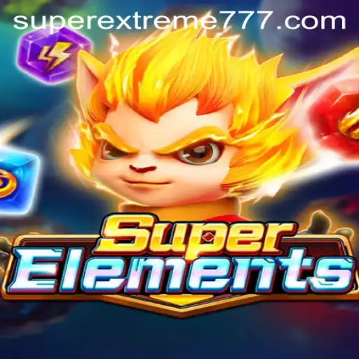 Exploring the Dynamic World of SuperElements: A SuperExtreme Adventure