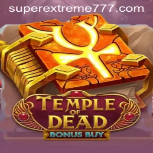 Unveiling TempleofDeadBonusBuy: The SuperExtreme Gaming Experience