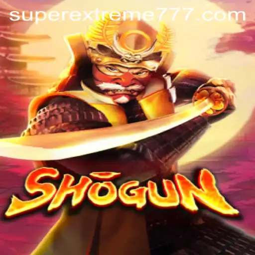 Mastering Shogun: The SuperExtreme Experience