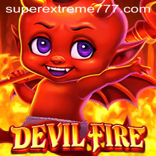 DevilFire: The SuperExtreme Game Taking the World by Storm
